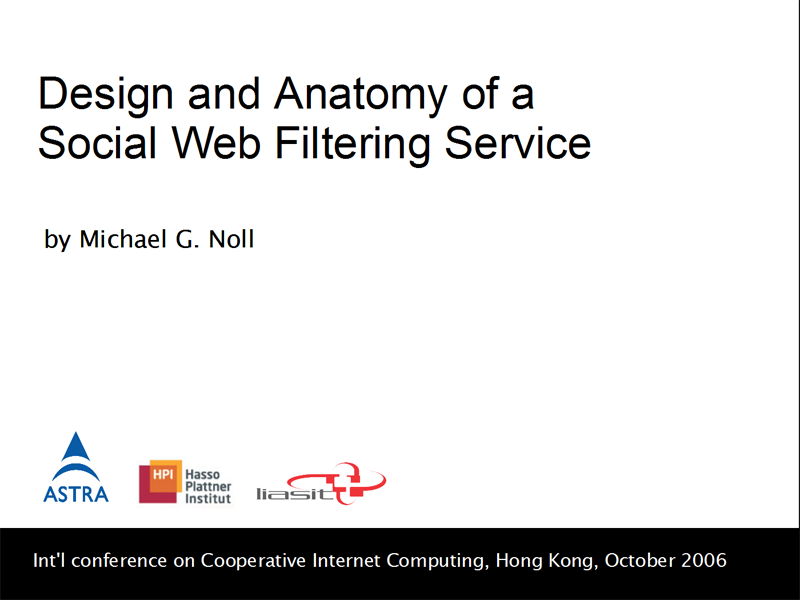 Presentation: Design and Anatomy of a Social Web Filtering Service